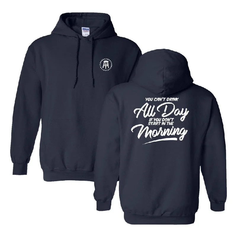 Can't Drink All Day Hoodie II Business Business