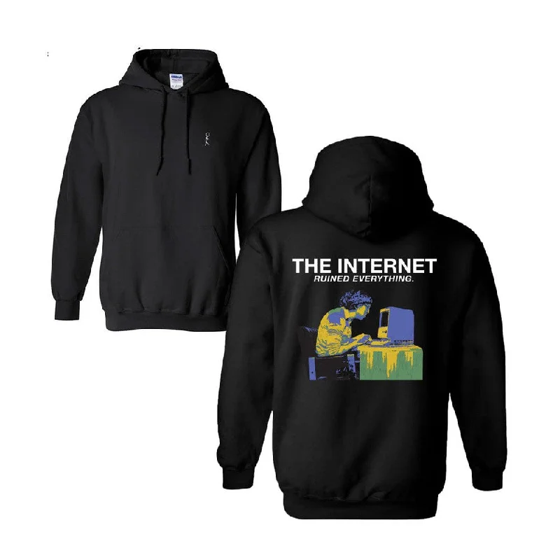 The Internet Ruined Everything Hoodie Masculine Men's  Masculine Men's 